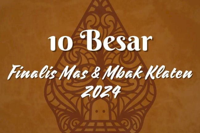 Finalis Mas dan Mbak Klaten 2024
